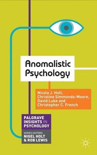 Anomalistic Psychology (Palgrave Insights in Psychology series)