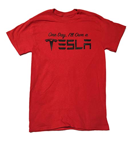 One Day I'll Own a Tesla T Shirt Color Style Options (X-Large, Red)