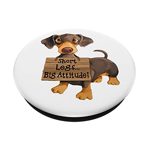Short Legs Big Attitude Dachshund Popsockets Swappable Popgrip #TOP1