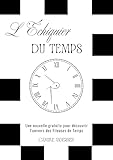  L\'Echiquier du Temps: Une nouvelle gratuite pour découvrir l\'univers des Fileuses de Temps