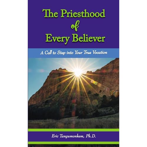 The Priesthood of Every Believer by Eric Tangumonkem episode artwork