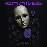  Violette a testa bassa