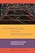 Gastropolitics and the Specter of Race: Stories of Capital, Culture, and Coloniality in Peru (California Studies in Food and Culture) (Volume 76)