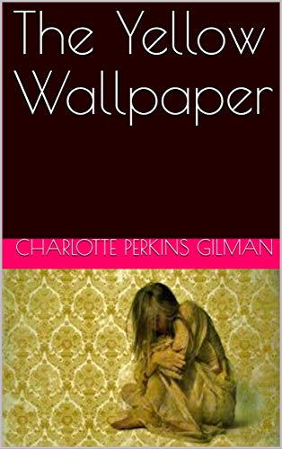 Télécharger The Yellow Wallpaper (English Edition) Livre eBook France
