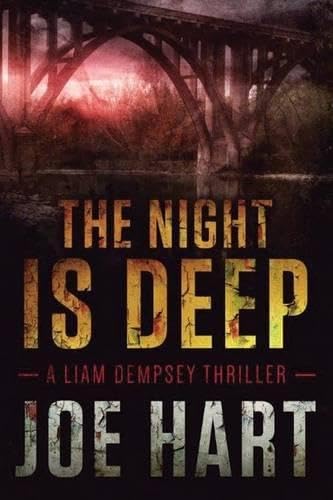 The Night Is Deep (A Liam Dempsey Thriller, 2)