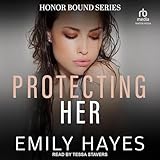 Protecting Her: Honor Bound, Book 5