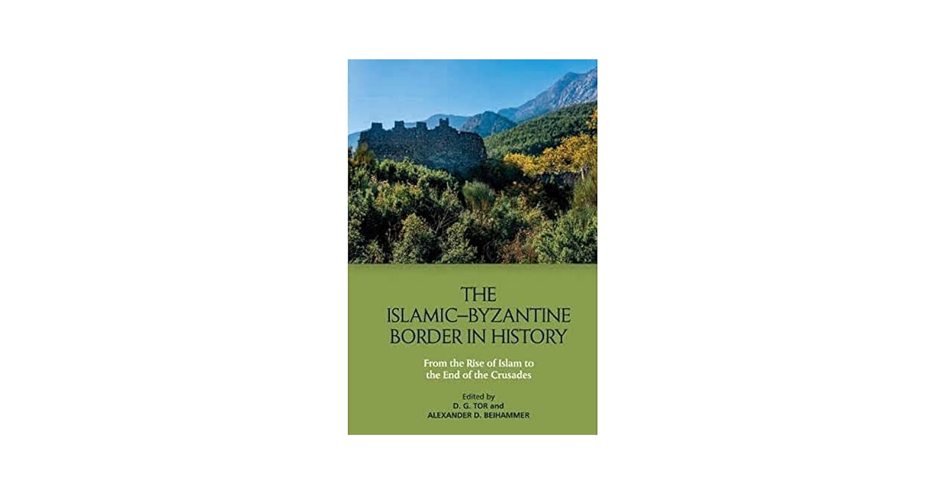 Amazon.com: The Islamic–Byzantine Border in History: From