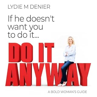 If He Doesn't Want You to Do It, Do It Anyway cover art