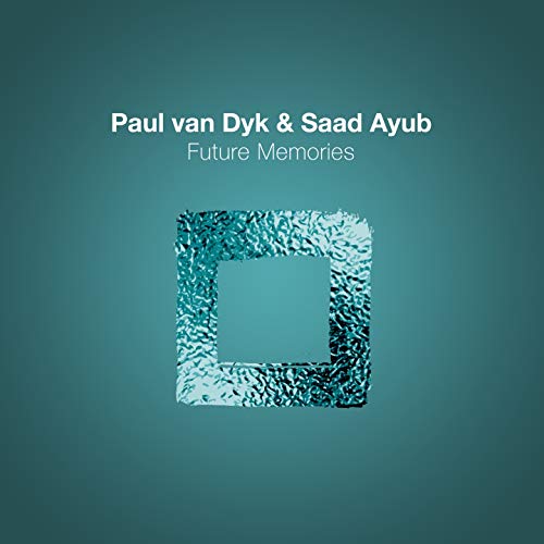 Paul van Dyk, Saad Ayub