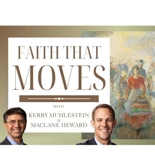 S4 E25 Faith that Moves: Revelations that Begin the Gathering (D&C 37-40) Podcast Por  arte de portada