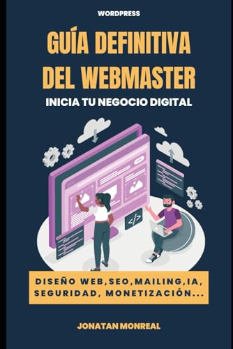 Guía del WebMaster: Inicia tu negocio digital con WordPress
