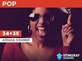 34+35 in the Style of Ariana Grande