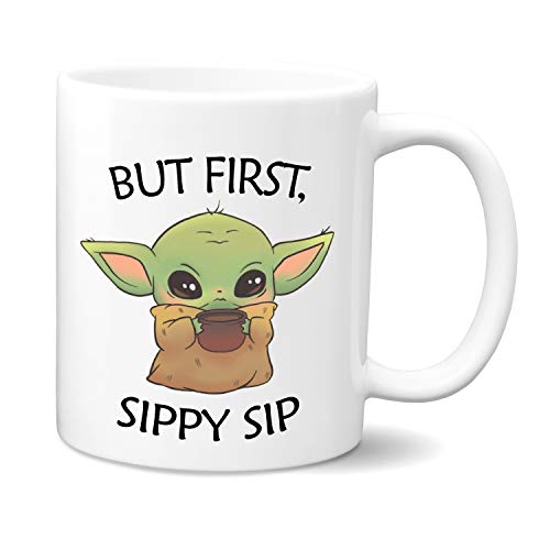 Baby Yoda Coffee Mug - Mando TV Series Movie Coffee Mug | 11 oz White Ceramic Coffee Mug | Jedi, The Force, Lightsaber Gifts | The Child But First Sippy Sip | Funny Mugs - Birthday Gift for Him