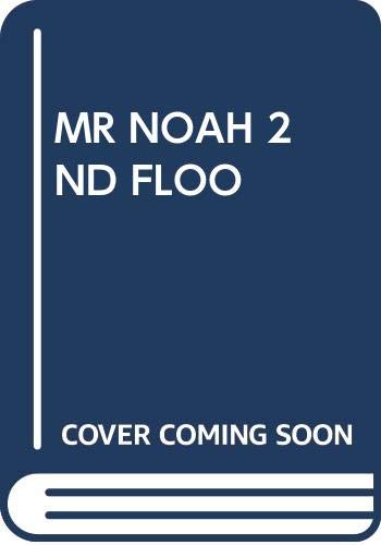 MR Noah 2nd Floo 0671479164 Book Cover