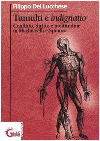 Tumulti e indignatio. Conflitto, diritto e moltitudine in Machiavelli e Spinoza