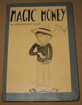 Magic money; illustrated by Leo Politi