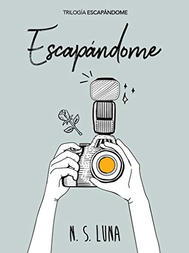 Escapandome (Trilogía Escapandome nº 1)