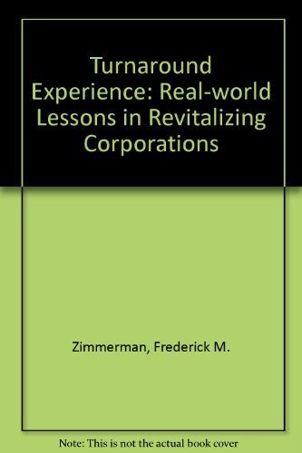 Buy Turnaround Experience: Real-world Lessons in Revitalizing Corporations โ BookShops.in