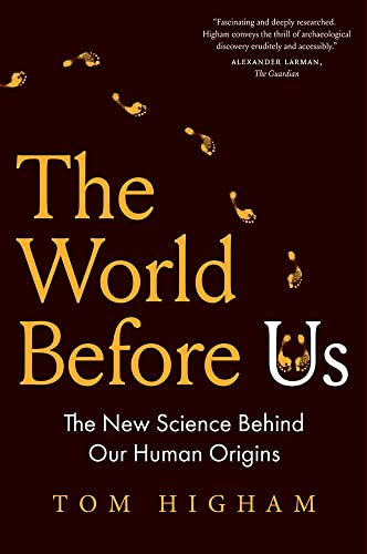 The World Before Us: The New Science Behind Our Human