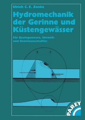 [(Hydromechanik der Gerinne und Kustengewasser)] [By (author) U. Zanke] published on (July, 2003)