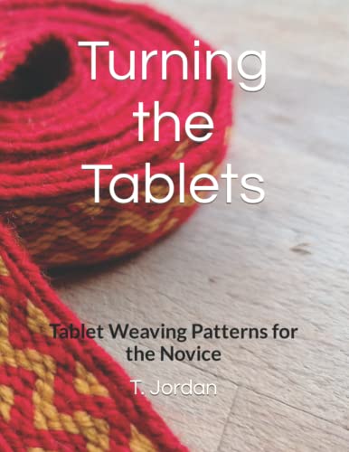 Turning the Tablets: Tablet Weaving Patterns for the Novice