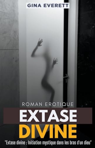 Extase Divine (French Edition)