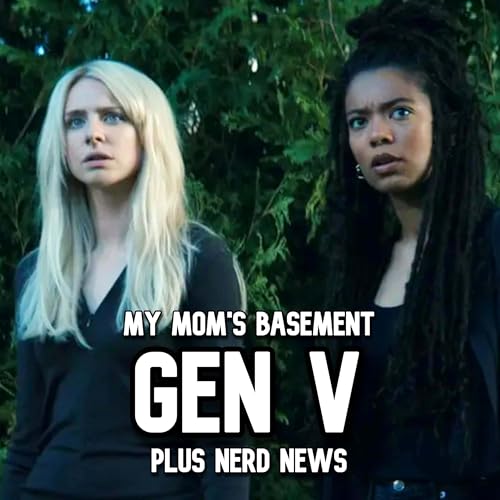 『EPISODE 462 - GEN V S2 EPISODE 7 (PLUS NERD NEWS)』のカバーアート