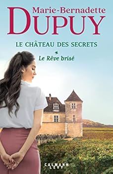 Paperback Le Château des secrets, T1 - Le Rêve brisé [French] Book