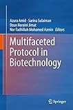 Multifaceted Protocol in Biotechnology