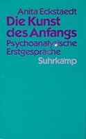 Die Kunst des Anfangs: Psychoanalytische Erstgespra¨che (German Edition) 3518580930 Book Cover