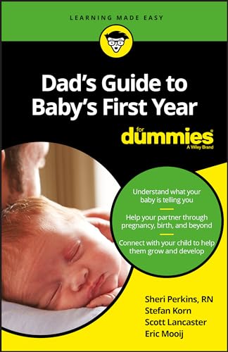 Dad’s Guide to Baby’s First Year for Dummies