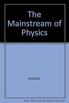 Hardcover The Mainstream of Physics (Addison-Wesley Series in Physics) Book