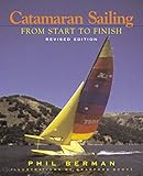 Catamaran Sailing: From Start to Finish (Revised Edition)