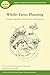 Whole-Farm Planning: Ecological Imperatives, Personal Values, and Economics (Organic Principles and Practices Handbook Series)