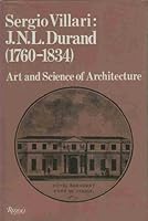 J N L  Durand (1760-1834 : Art and Science of Architecture) 0847811840 Book Cover