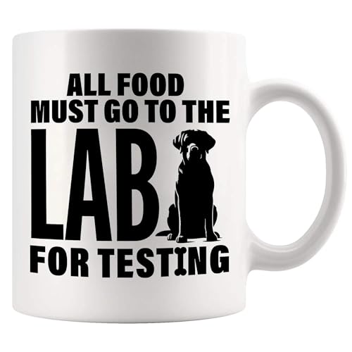All Food Must Go To The Lab For Testing Labradoodle Lovers Gifts Labrador Retriever Dog Mom Dad Novelty Drinkware Ceramic Mug 11 oz White 11 oz