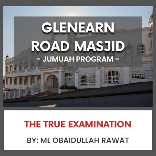 The True Examination by ML Obaidullah Rawat