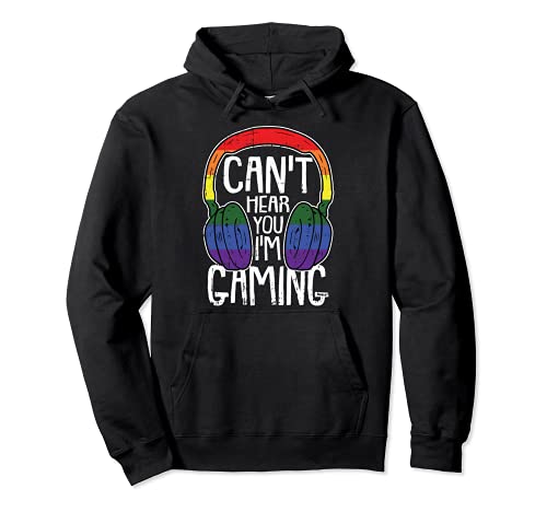 Cant Hear You Im Gaming Gay Pride Proud LGBT-Q Ally Gamer Sweat à Capuche