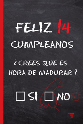 FELIZ 14 CUMPLEAÑOS: Divertido Cuaderno de Notas, Diario Personal, Libreta de Apuntes o Agenda | Regalo Original para Amigos, Pareja o Familiares.
