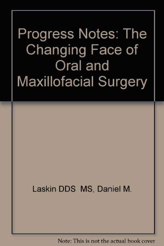 Progress Notes: Changing Face of Oral and Maxillofacial Surgery
