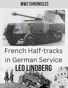 French Half-tracks in German Service WW2