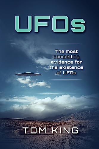 UFOs: The Most Compelling Evidence For The Existence Of UFOs