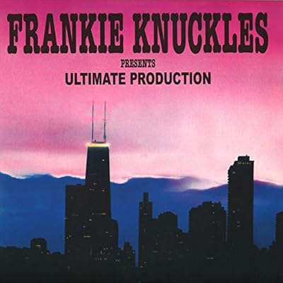 Frankie Knuckles Presents Ultimate Production