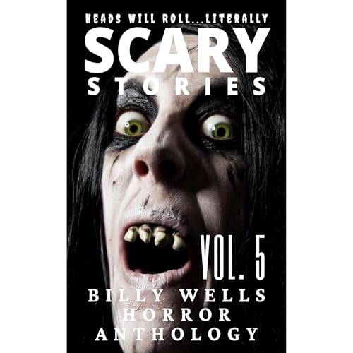 Scary Stories: Volume 5 (Authored by Billy Wells) episode artwork