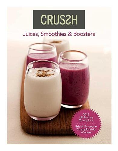 Preisvergleich Produktbild Crussh: Juices, Smoothies and Boosters