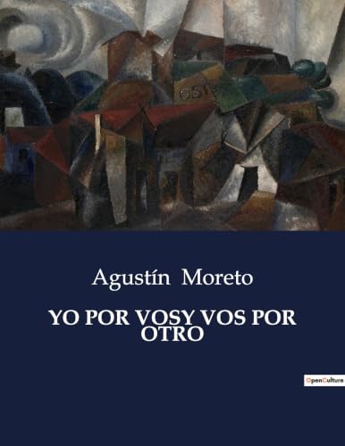 Yo Por Vosy Vos Por Otro (Spanish Edition)
