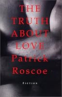 The Truth About Love 1552633047 Book Cover