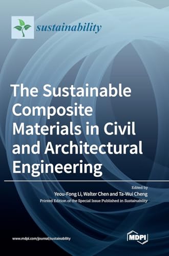 The Sustainable Composite Materials in Civil and Architectural Engineering