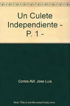 Paperback Un Culete Independiente - P. 1 - (Spanish Edition) [Spanish] Book