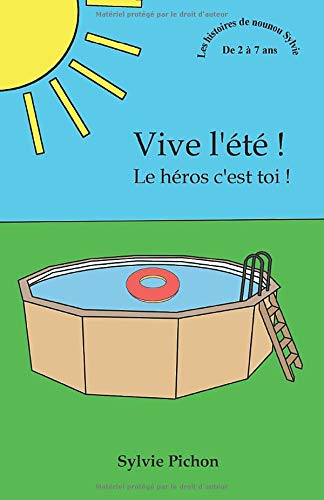 Vive l'été !: Le héros c'est toi